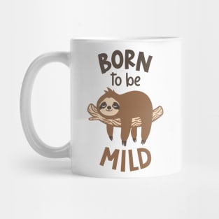 Born to Be Mild, Sloth Mug